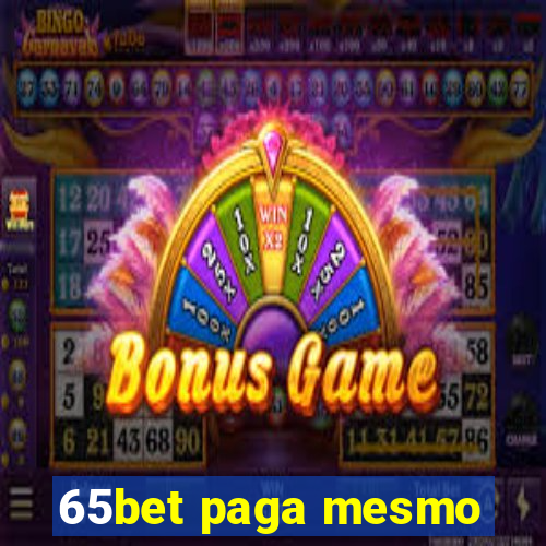 65bet paga mesmo